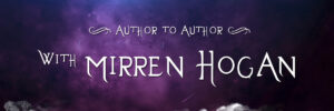 Author to Author with Mirren Hogan